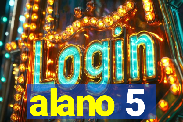 alano 5