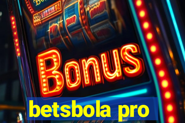 betsbola pro