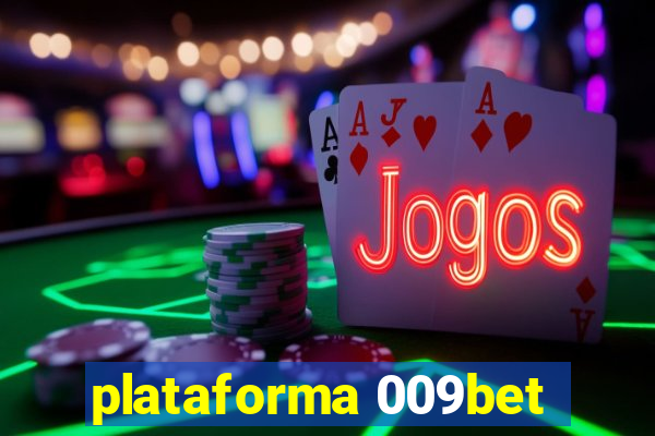 plataforma 009bet