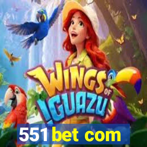 551 bet com