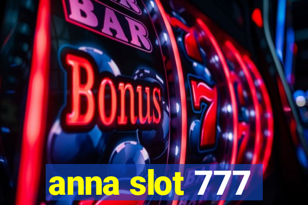 anna slot 777