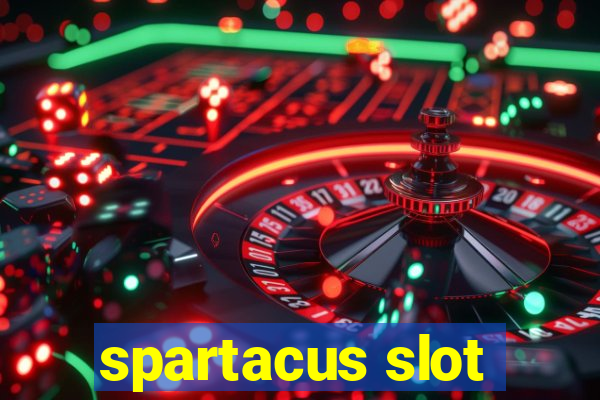 spartacus slot