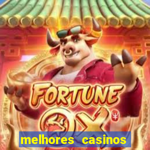 melhores casinos online skrill