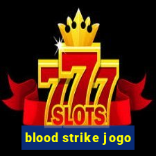 blood strike jogo