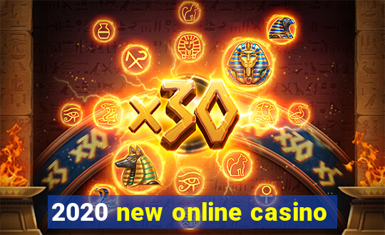 2020 new online casino