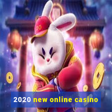 2020 new online casino