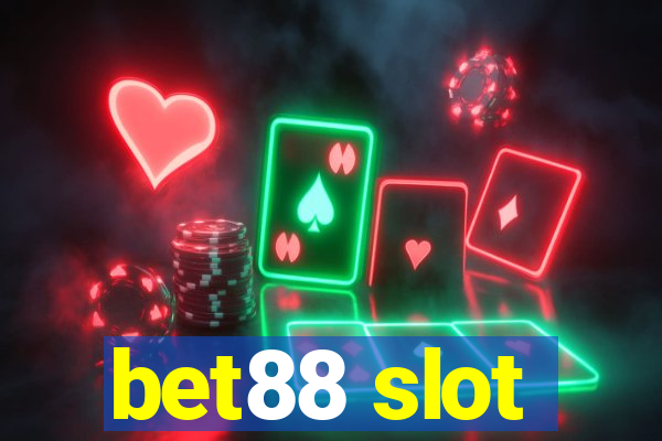 bet88 slot