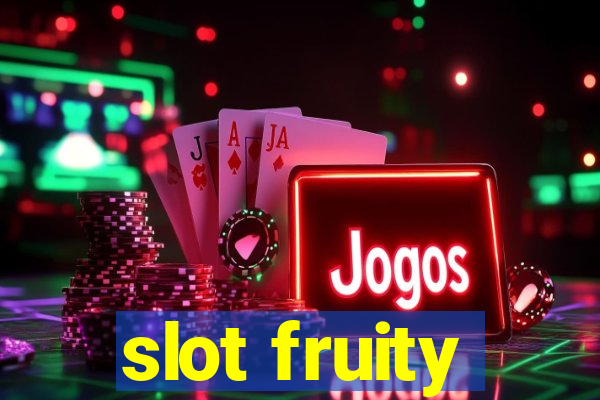 slot fruity