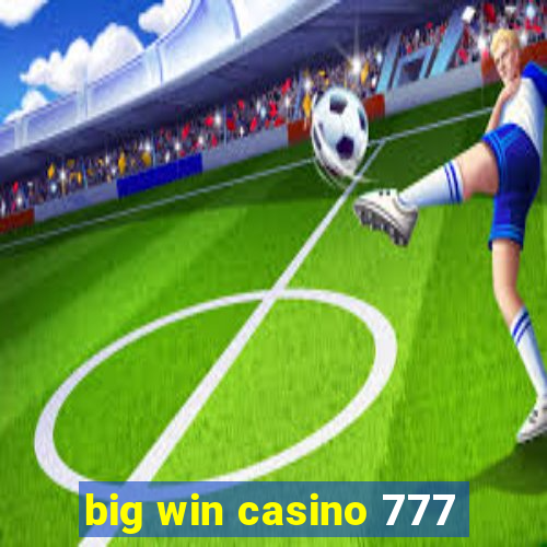 big win casino 777