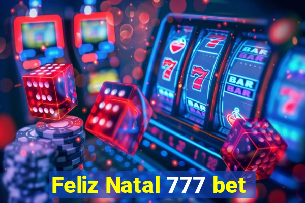 Feliz Natal 777 bet