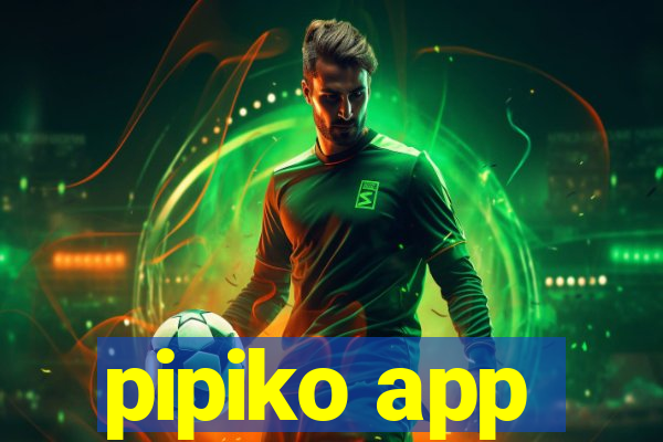 pipiko app