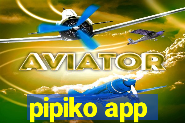 pipiko app