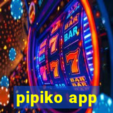 pipiko app