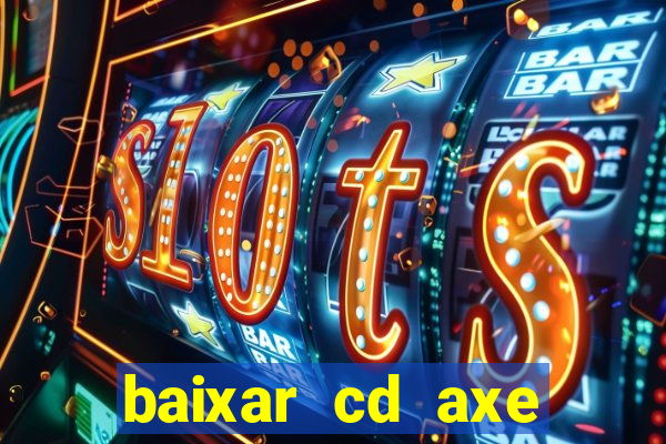 baixar cd axe bahia 2000 gratis