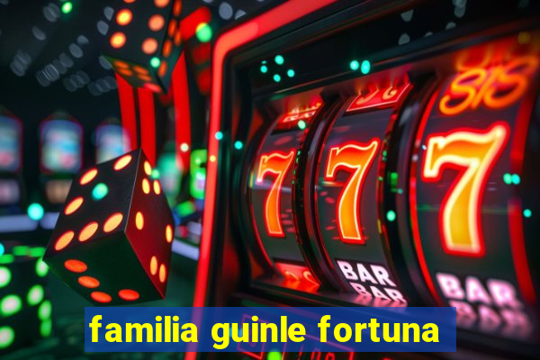 familia guinle fortuna