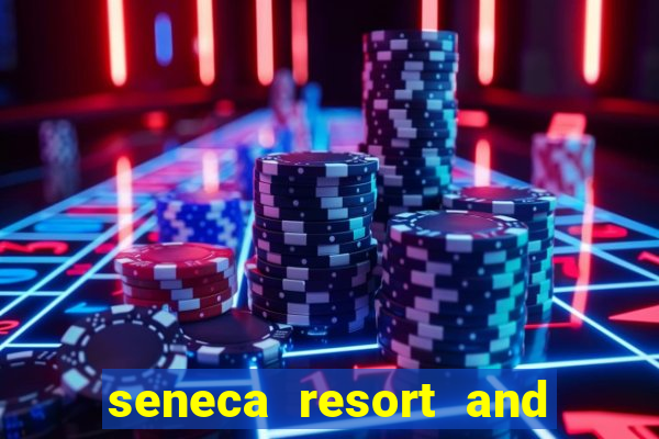 seneca resort and casino niagara falls