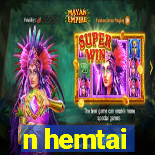 n hemtai