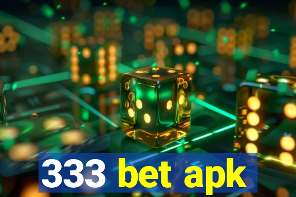 333 bet apk