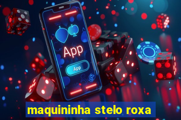 maquininha stelo roxa