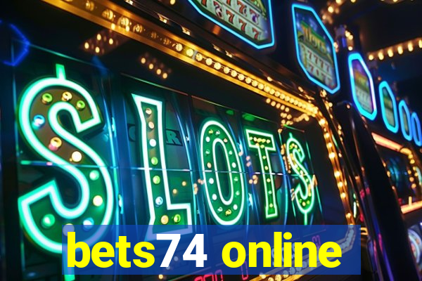 bets74 online