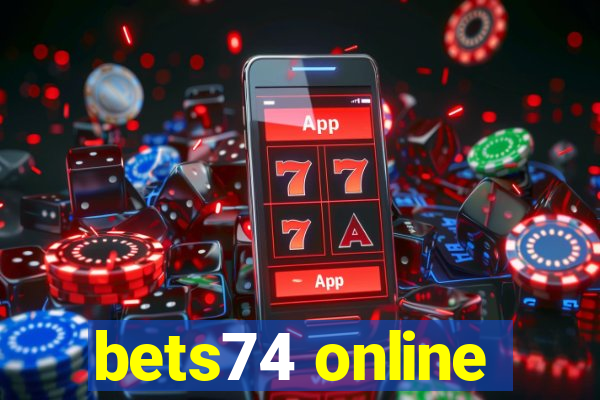 bets74 online