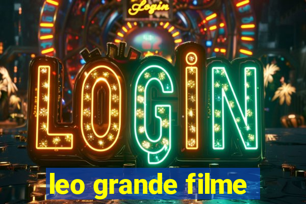 leo grande filme