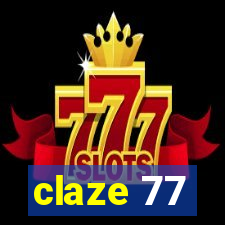 claze 77