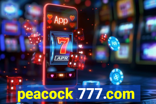 peacock 777.com