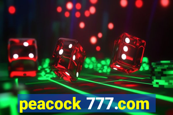 peacock 777.com