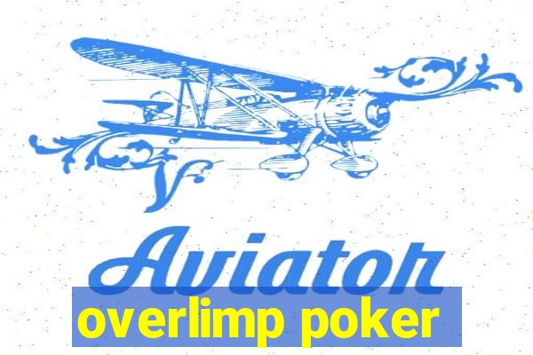 overlimp poker