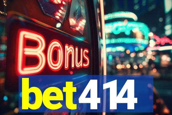 bet414