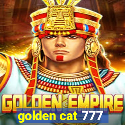 golden cat 777