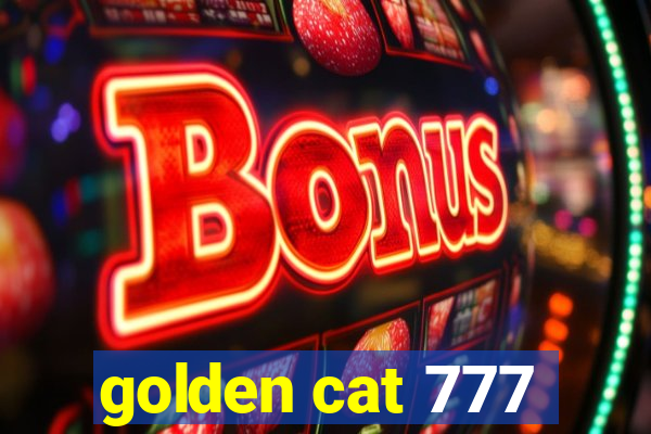 golden cat 777