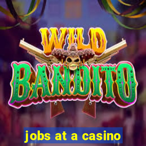 jobs at a casino