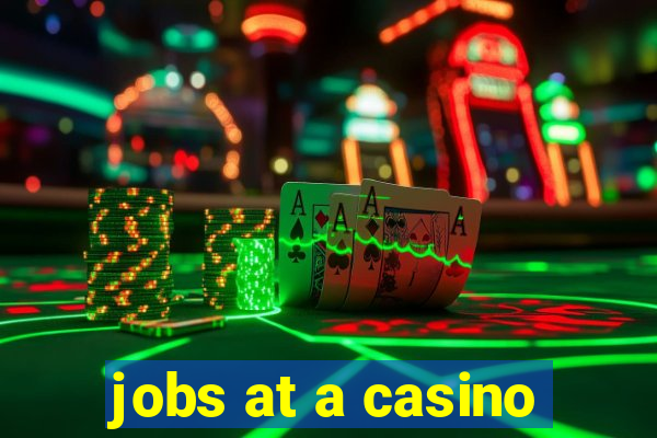 jobs at a casino