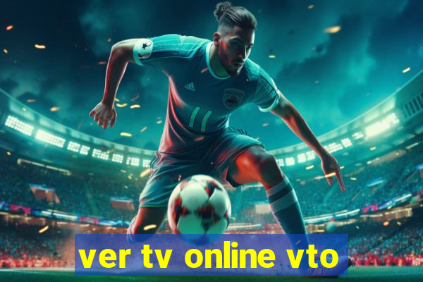 ver tv online vto