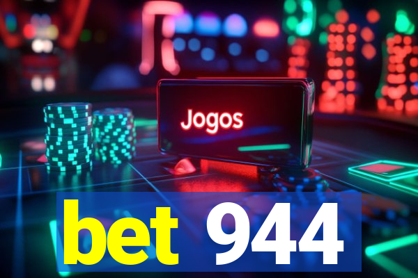 bet 944