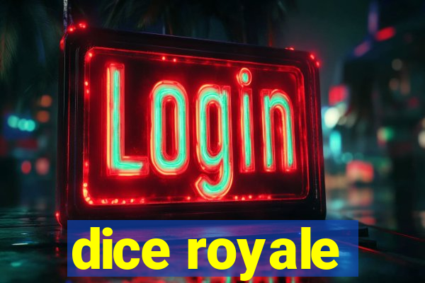 dice royale