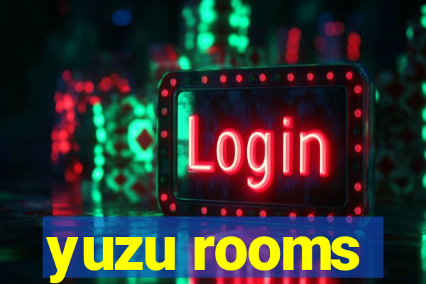 yuzu rooms