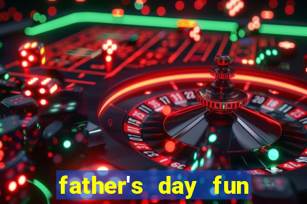 father's day fun slot quest