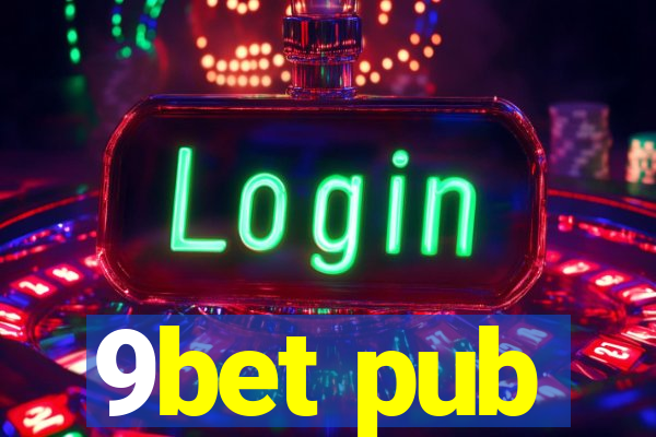 9bet pub