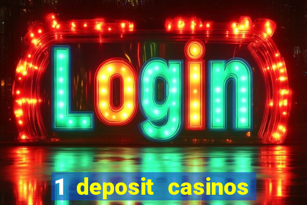 1 deposit casinos in canada