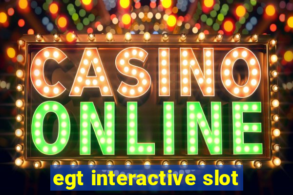 egt interactive slot