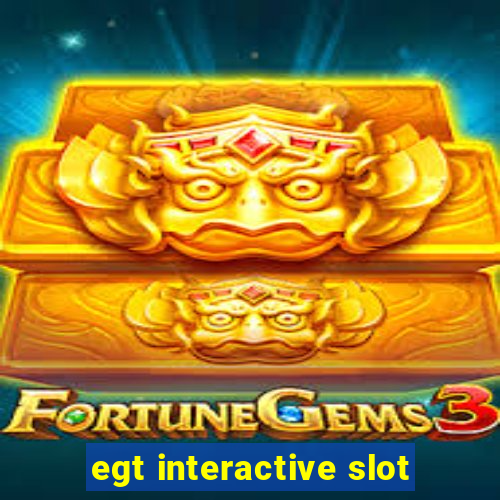 egt interactive slot