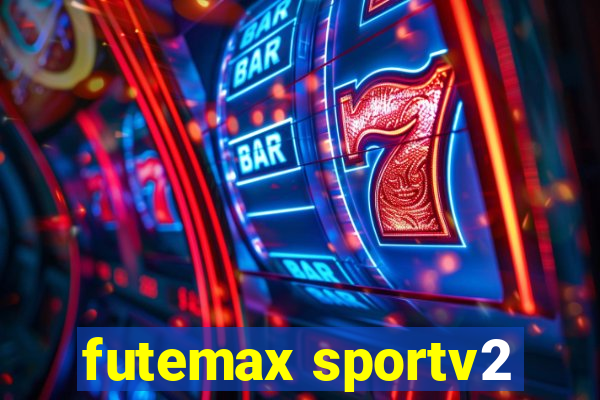 futemax sportv2