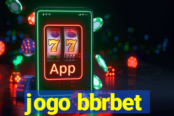 jogo bbrbet