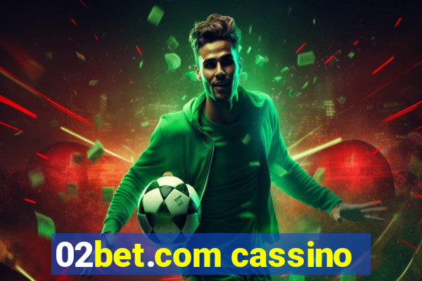 02bet.com cassino