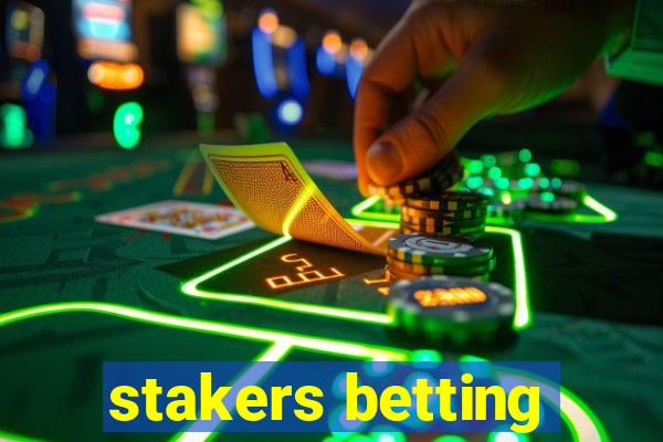 stakers betting