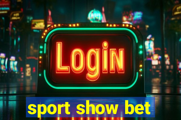 sport show bet