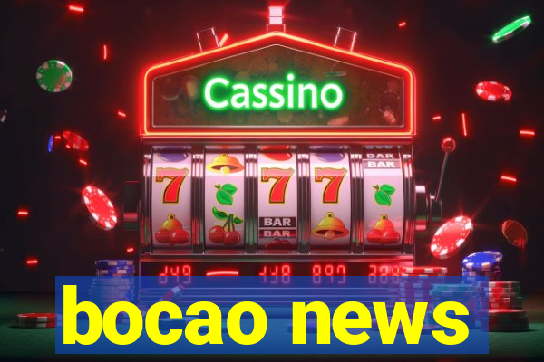 bocao news